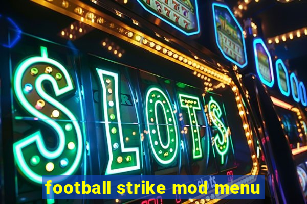 football strike mod menu